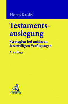 Testamentsauslegung - Strategien bei unklaren letztwilligen Verfügungen